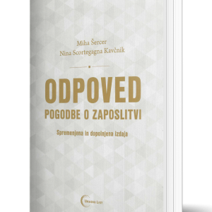 ODPOVED POGODBE O ZAPOSLITVI Spremenjena in dopolnjena izdaja