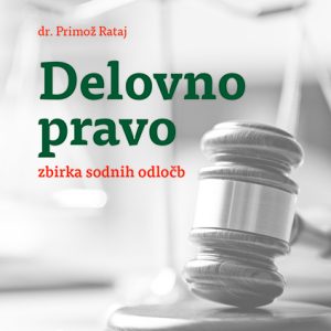 DELOVNO PRAVO, Zbirka sodnih odločb