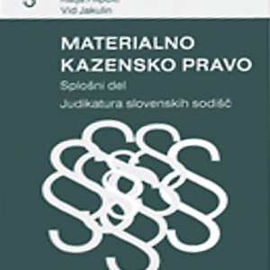 MATERIALNO KAZENSKO PRAVO, SPLOŠNI DEL JUDIKATURA SLOVENSKIH SODIŠČ, 5. ponatis