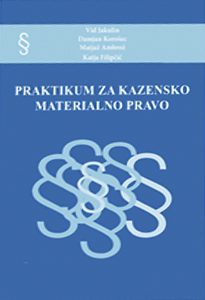 PRAKTIKUM ZA KAZENSKO MATERIALNO PRAVO 9. ponatis