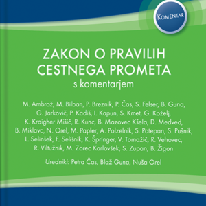 ZAKON O PRAVILIH CESTNEGA PROMETA (ZPRCP) S KOMENTARJEM