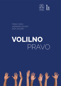 prof. dr. Franc Grad, doc. dr. Jadranka Sovdat in prof. dr. Saša Zagorc: VOLILNO PRAVO